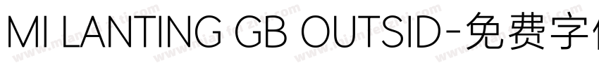 MI LANTING GB OUTSID字体转换